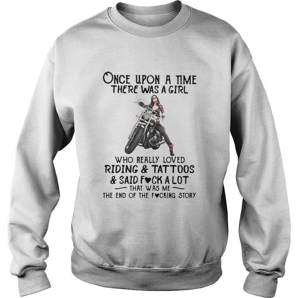 Girl Who Loved Riding Tattoos and Swore a Lot Sweatshirt